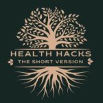 Health Hacks